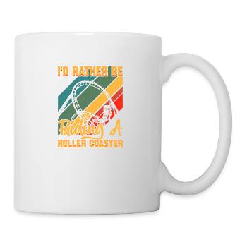 I'd Rather Be Riding A Roller Coaster Funny Roller - Mug - white - Right