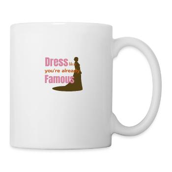 Als wärst du schon berühmt - Tasse - Weiß - Rechts
