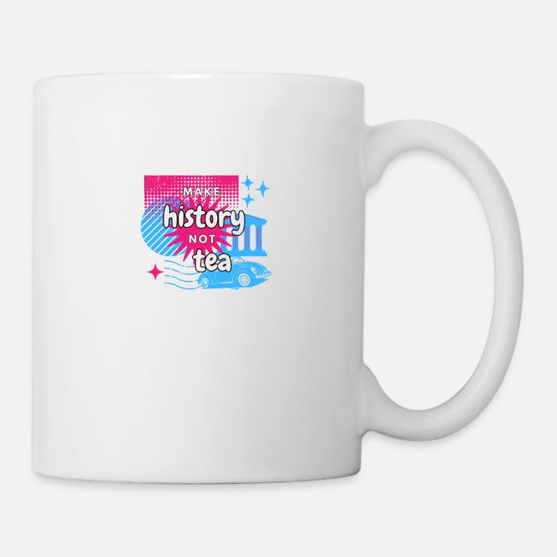 Faire de l’histoire, pas du thé - Mug blanc - blanc