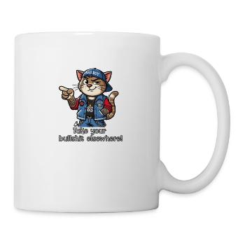 Bring deinen Bullshit woanders hin! - Tasse - Weiß - Rechts