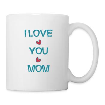 MAMA. ICH LIEBE. ICH LIEBE DICH. MAMA. MUTTERTAG - Tasse - Weiß - Rechts