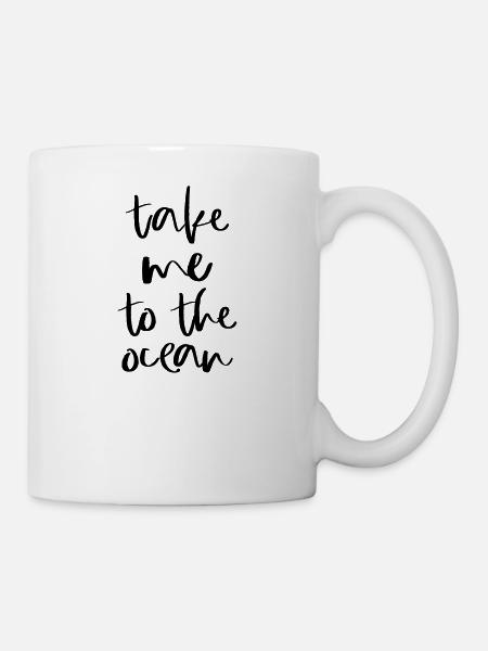 TAKE ME TO THE OCEAN - Tasse - Weiß