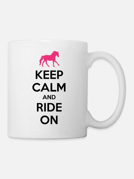 Keep Calm and Ride On Horse Design - Tasse - Weiß
