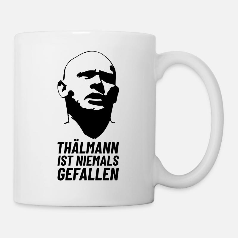 Ernst Thälmann ist niemals gefallen - Tasse - Weiß