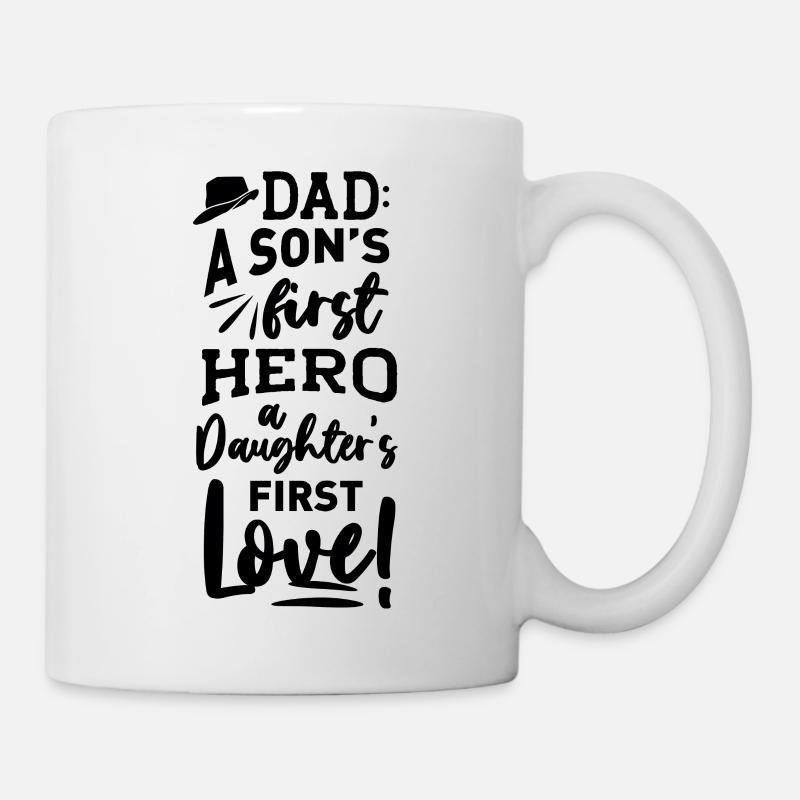 A Dad A Son'S First Hero A Daughter First Love! - Mug - white