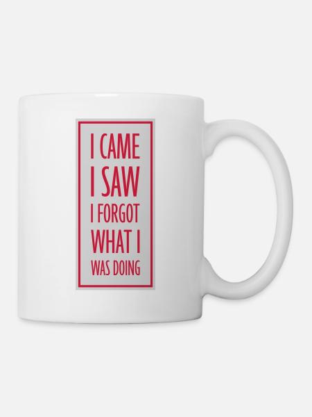 I came saw forget - Tasse - Weiß