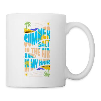 Summer Salt in the Air -Sand in my Hair 2 - Tasse - Weiß - Rechts