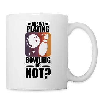 funny bowling saying for bowlers - Mug - white - Right