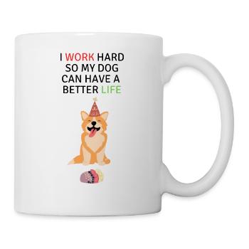 I do everything for my dog! - Mug - white - Right