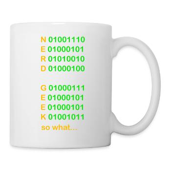 green nerd geek so what - Mug - white - Right