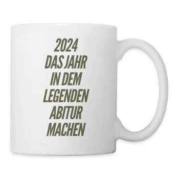 Abi Legendar Spruch - Tasse - Weiß - Rechts