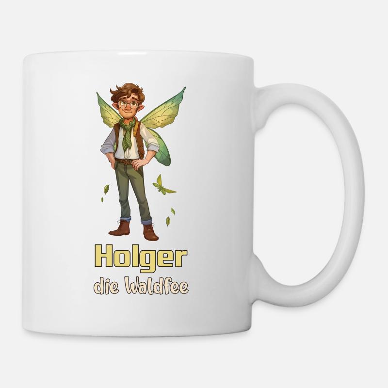 Holger, die Waldfee - Tasse - Weiß