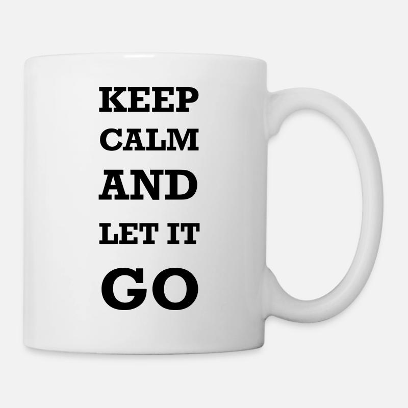 Restez calme et laissez aller - Mug blanc - blanc