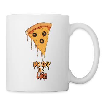 Monday Be Like – Motif de pizza amusant pour la semaine - Mug blanc - blanc - Droite