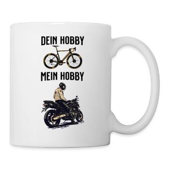 Dein Hobby Mein Hobby - Tasse - Weiß - Rechts