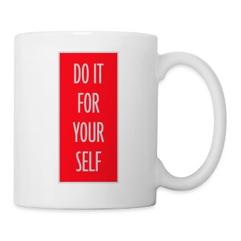 Do It For Yourself Inspirierend Selbstliebe Zitat - Tasse - Weiß - Rechts
