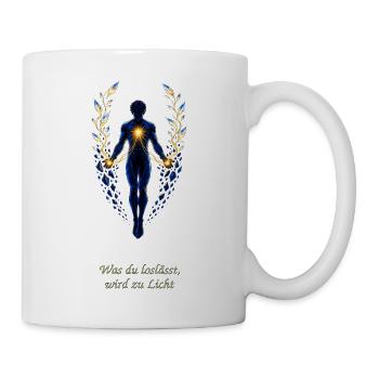 Was du loslässt, wird zu Licht - Tasse - Weiß - Rechts