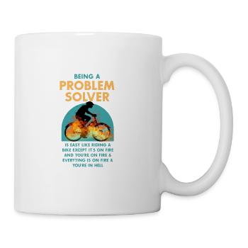 Funny quote Problem solver is like riding a bike - Mug - white - Right