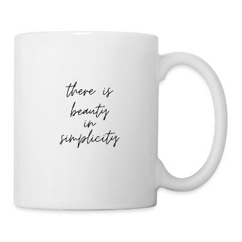 there is beauty in simplicity. positive thoughts. - Mug - white - Right