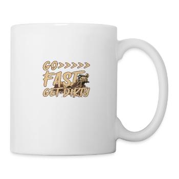 Go Fast Get Dirty - Tasse - Weiß - Rechts