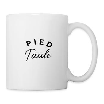 Pied taule – Design typographique humoristique - Mug blanc - blanc - Droite