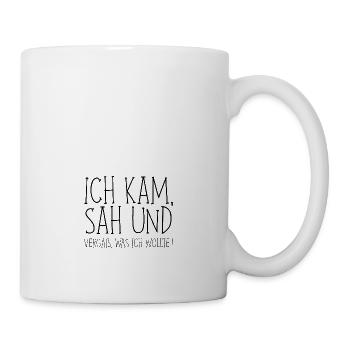 Ich kam, sah und vergaß was ich wollte. - Tasse - Weiß - Rechts