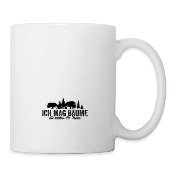 Ich mag Bäume die halten die Fresse - Sprüche - Tasse - Weiß - Rechts