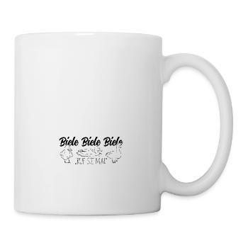 Biele Biele Biele Ruf sie mal - Tasse - Weiß - Rechts
