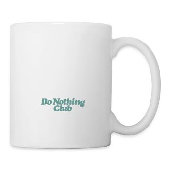 Do nothing Club Exclusiver Gammeln Arbeit Chiller - Tasse - Weiß - Rechts