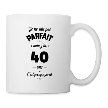 Anniversaire 40 ans - Pas parfait mais 40 ans - Mug blanc - blanc - Droite