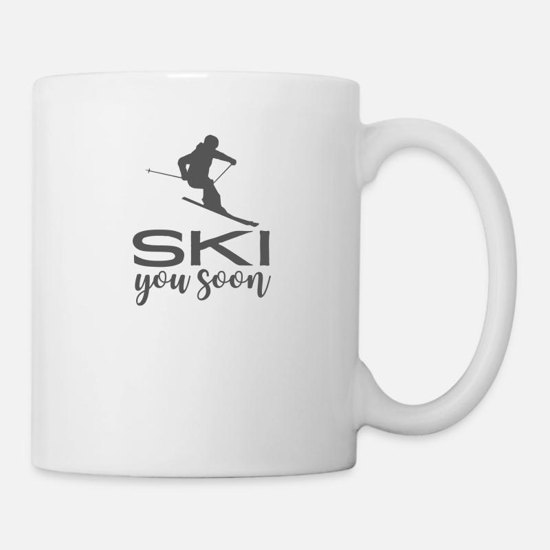 Ski you soon Design - Ski und Schnee Design - Tasse - Weiß
