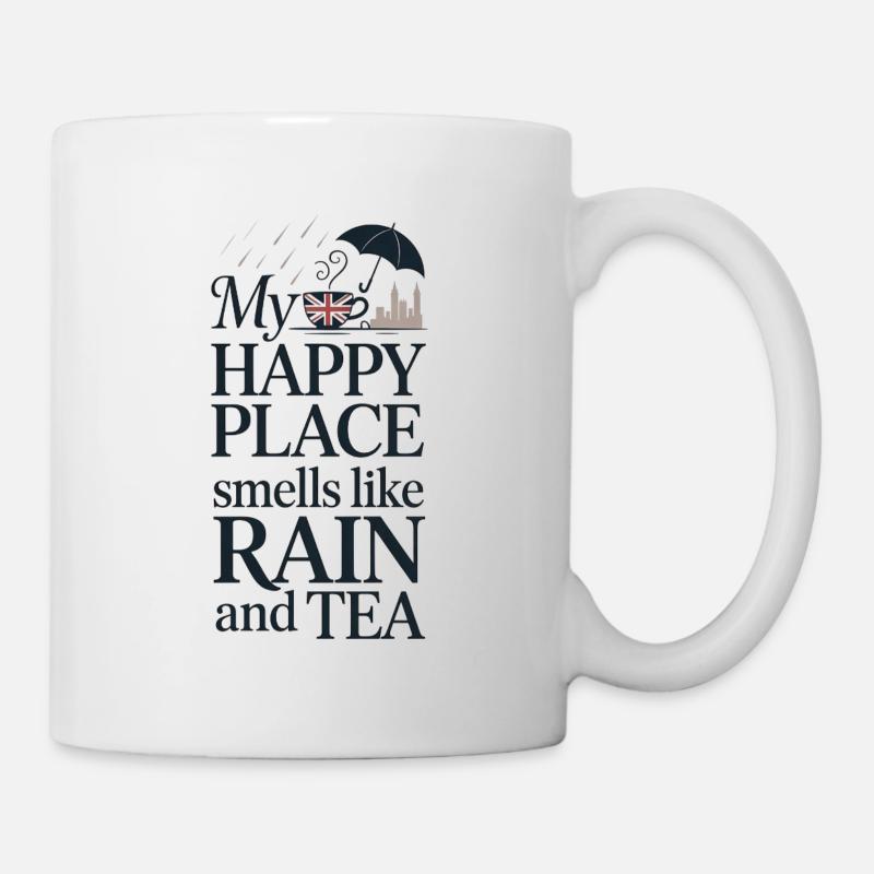 Happy Place: Rain & Tea – British Tea Design - Tasse - Weiß