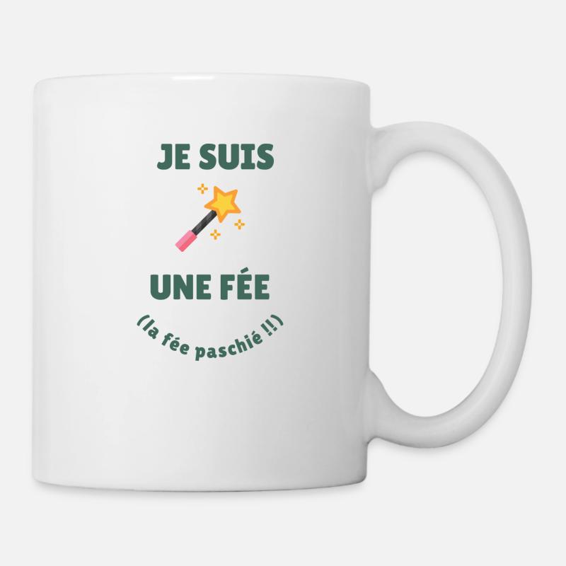 Je suis une fée (le fée pas chiée) - Mug blanc - blanc