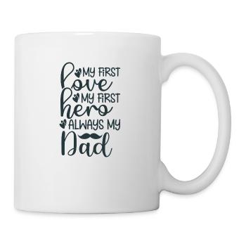 Mon premier amour/mon premier héros/toujours mon père - Mug blanc - blanc - Droite