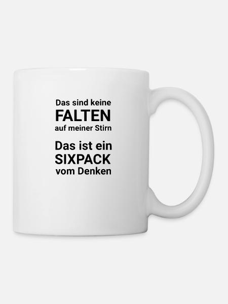 Spruch Das sind keine Falten auf meiner Stirn - Tasse - Weiß