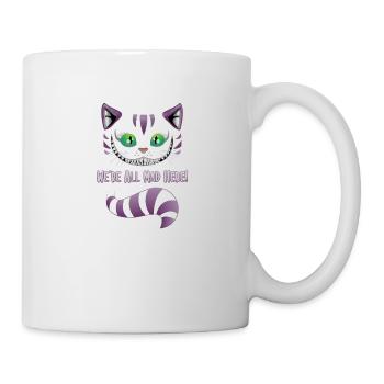 We´re all mad here - Katze Kater Geschenkidee - Tasse - Weiß - Rechts