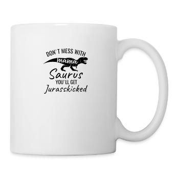 Don't mess with Mama Saurus - Mug - white - Right