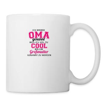 Ich werde Oma genannt - Tasse - Weiß - Rechts