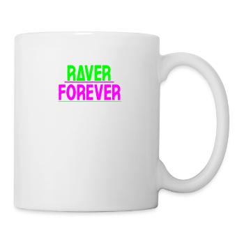 Raver forever - Mug - white - Right