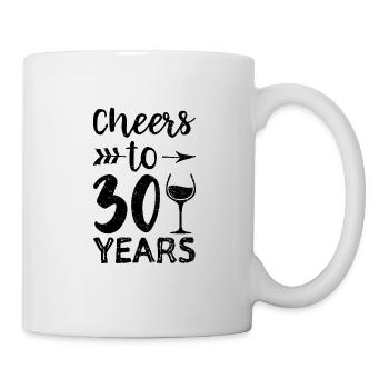 Cheers To 30 Years - 30. Geburtstag - Tasse - Weiß - Rechts