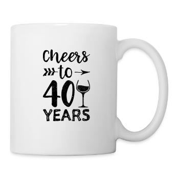 Cheers To 40 Years - 40. Geburtstag - Tasse - Weiß - Rechts