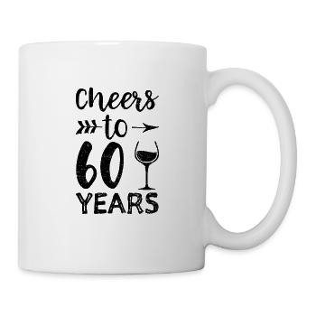 Cheers To 60 Years - 60. Geburtstag - Tasse - Weiß - Rechts