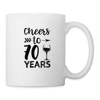 Cheers To 70 Years - 70. Geburtstag - Tasse - Weiß - Rechts