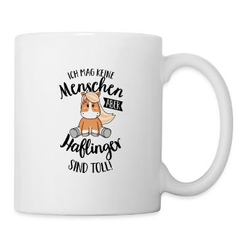 Ich mag keine Menschen - Haflinger Spruch - Pferd - Tasse - Weiß - Rechts