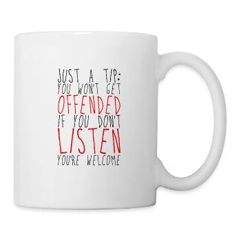Vous ne serez pas offensé si vous n’écoutez pas - Mug blanc - blanc - Droite