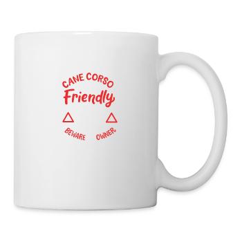 Cane Corso Is Friendly - Tasse - Weiß - Rechts