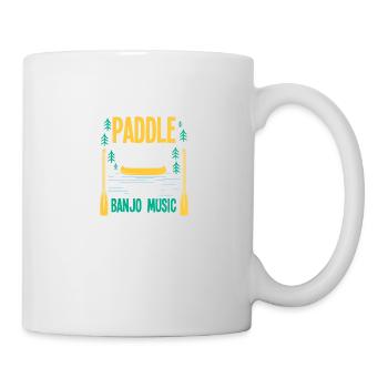 Paddle Faster I Hear Banjo Music - Tasse - Weiß - Rechts