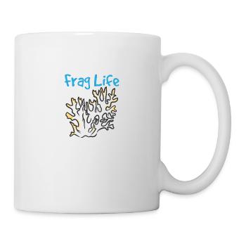 Frag Life - Tasse - Weiß - Rechts
