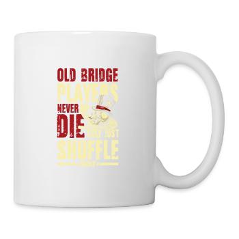 Old Bridge Players They Just Shuffle - Tasse - Weiß - Rechts