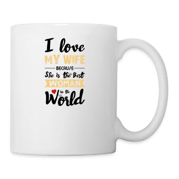 I Love my Wife - Best Woman - Mug blanc - blanc - Droite